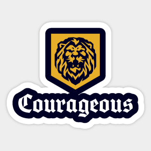 Be Strong and Courageous Sticker